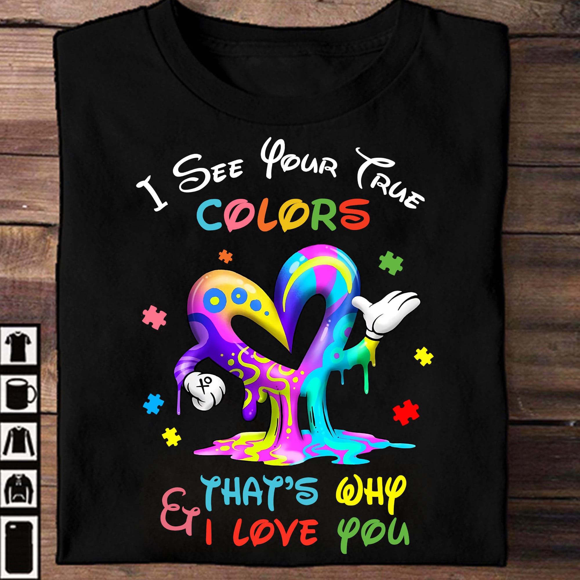 Autism Heart - I see your true colors that's why i love you