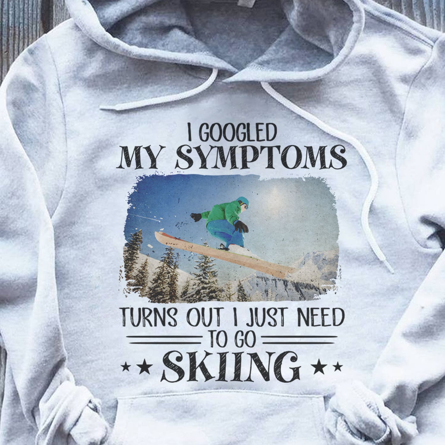 Skiing Man - I googled my symptoms turns out i just need to go skiing