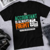 The accountant is always right i'm the accountant - Accountant The Job