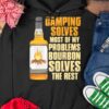 Camping Bourbon - Camping solves most of my problems bourbon solves the rest