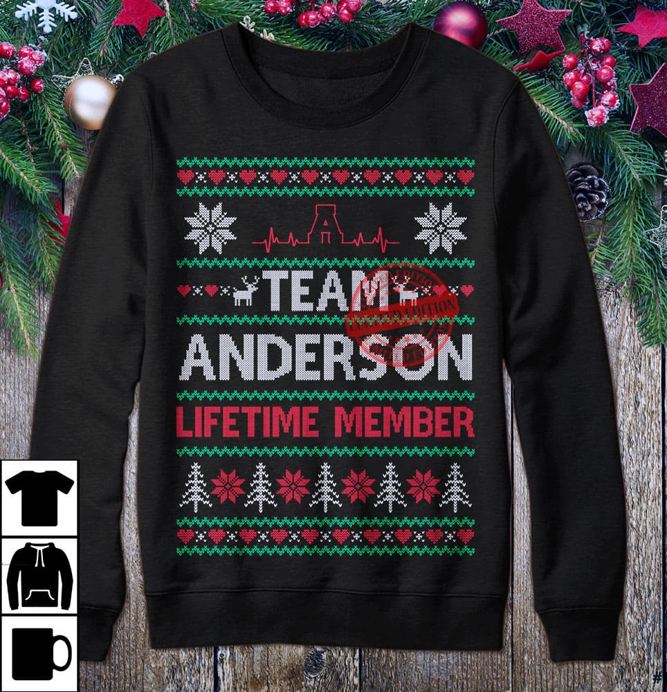 Team anderson lifetime member - Anderson Team Ugly Christmas Sweater