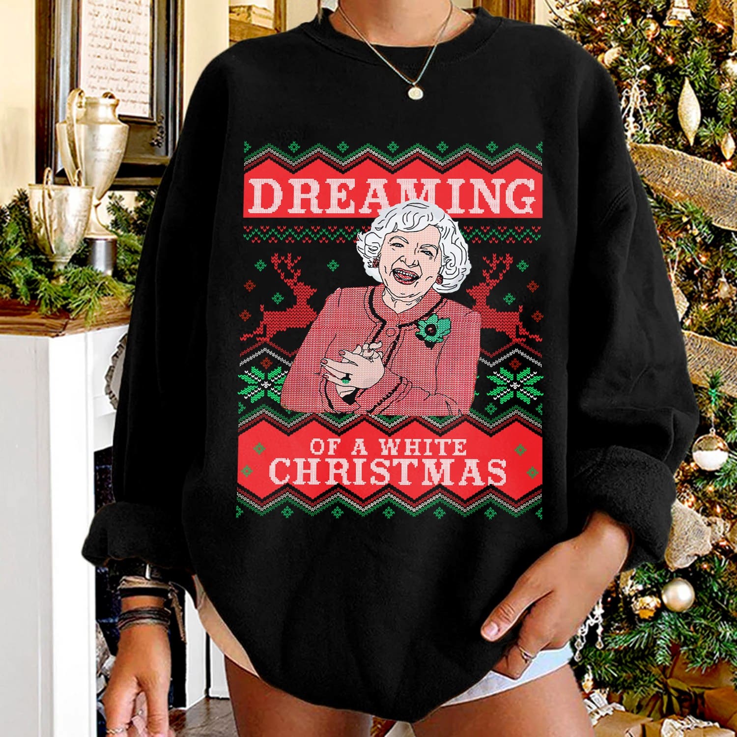 Betty White Ugly Christmas Sweater - Dreaming of a white christmas