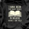 Book graphic t-shirt - I have read too many books