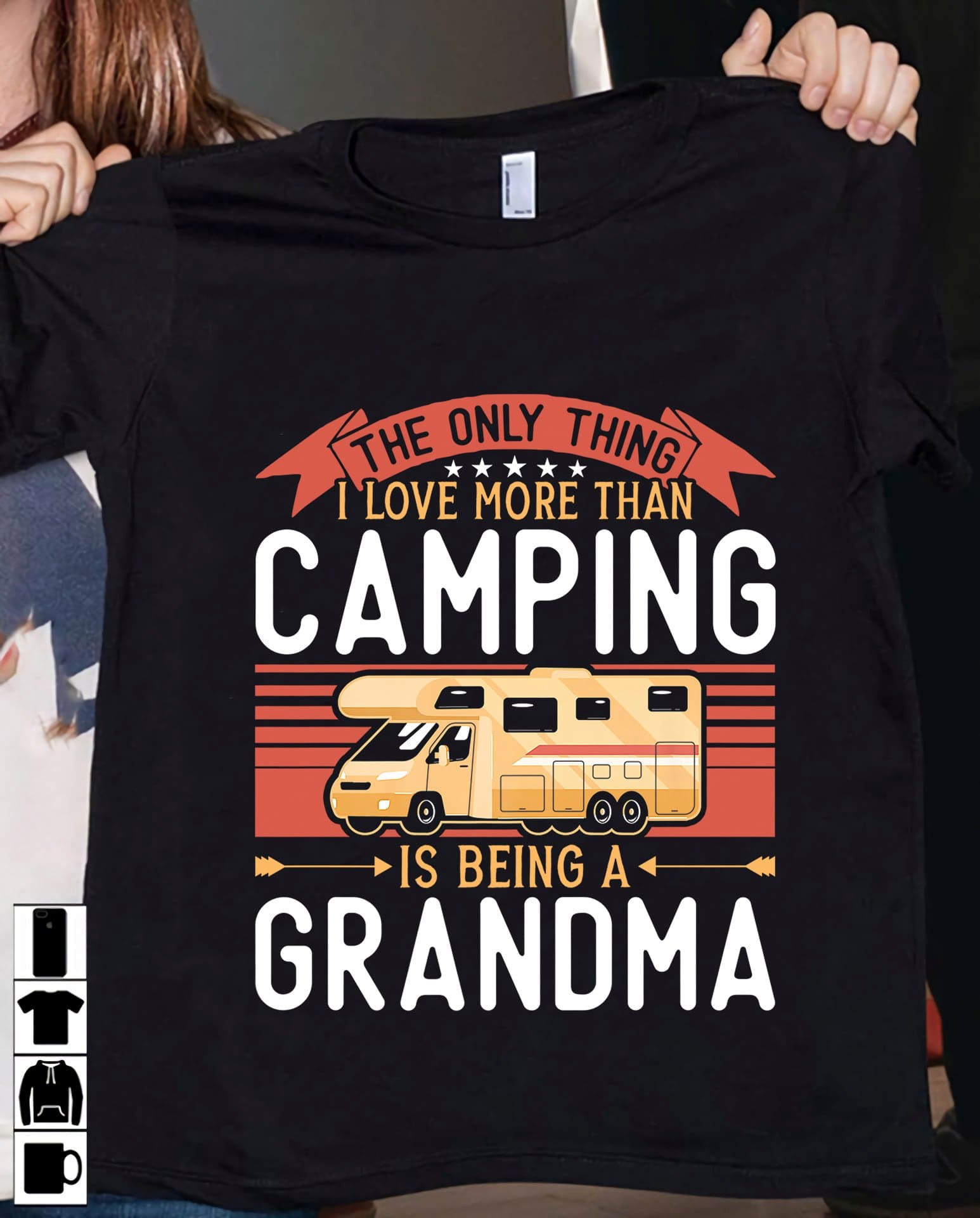 Camping Car Grandma Camping - The only thing i love more than camping is being a grandma