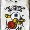 Optometry Drums - I like Optometry and drums and maybe 3 people