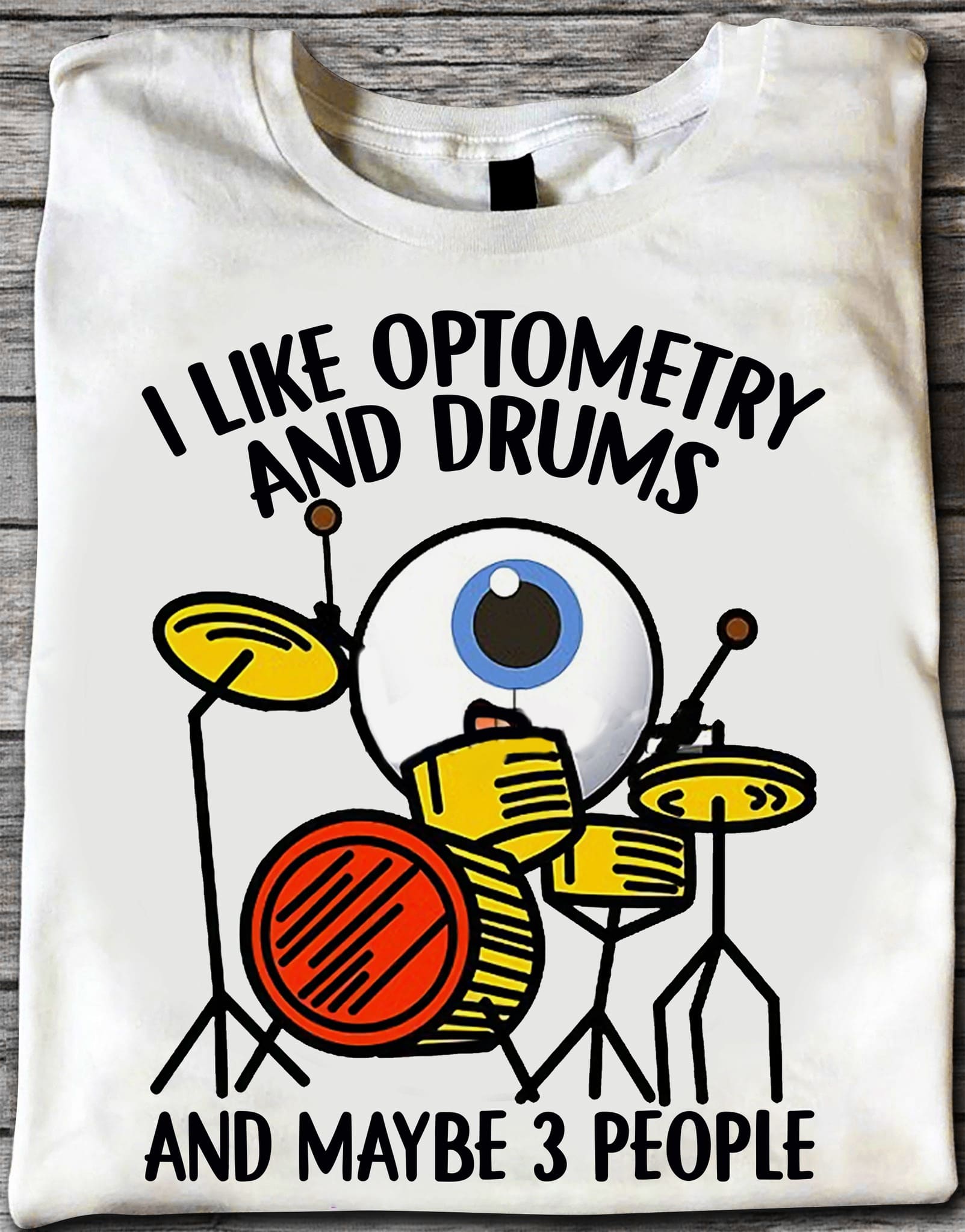 Optometry Drums - I like Optometry and drums and maybe 3 people