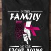 Breast Cancer Awareness - In this family no one fight alone