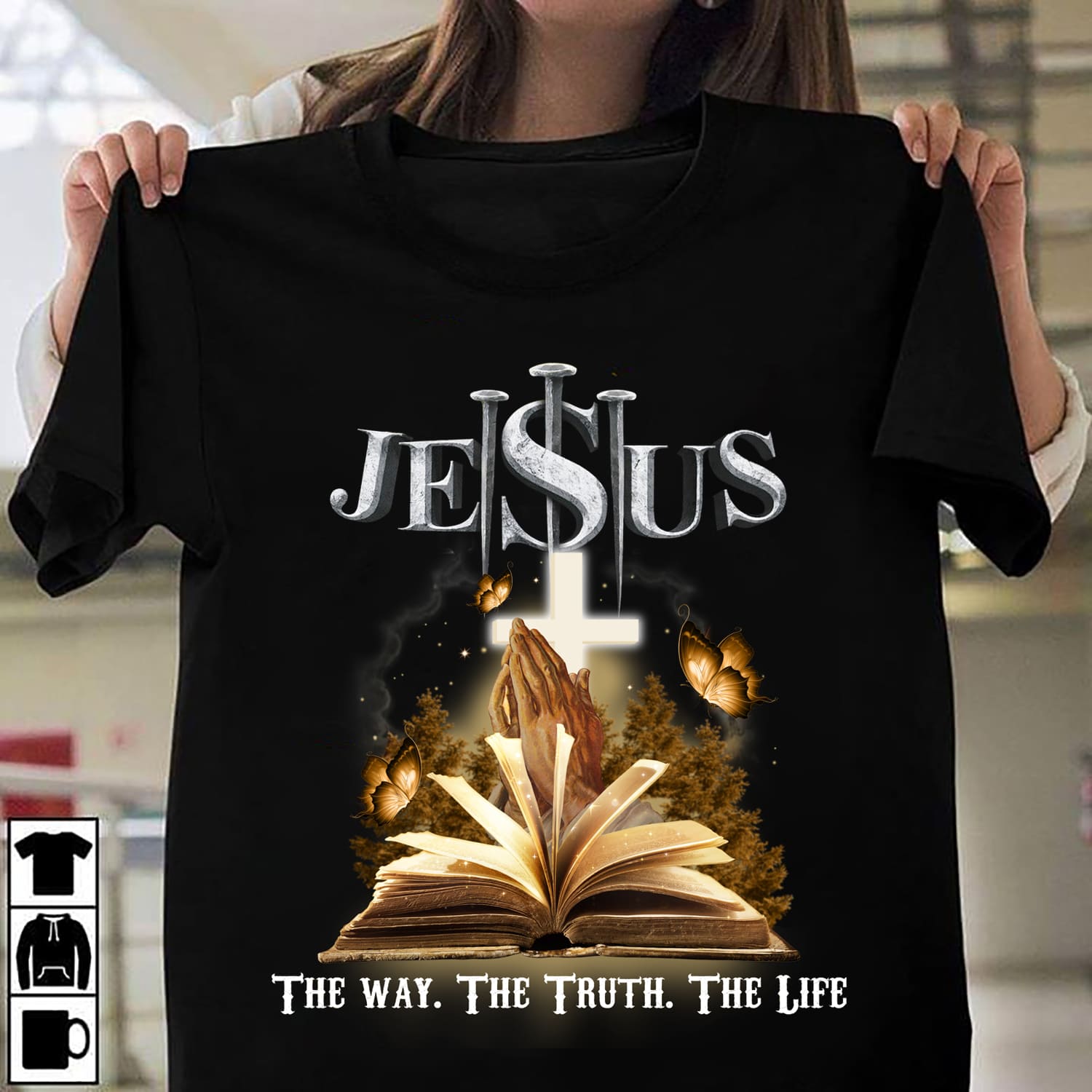 Pray To Jesus Bible Butterfly - Jesus the way the truth the life