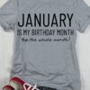 January is my birthday month yep the whole month!
