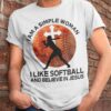 Softball Woman - I am a simple woman i like softball and believe in Jesus