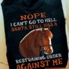 Horse graphic t-shirt - Nope i can't go to hell santa still has a restraining order against me