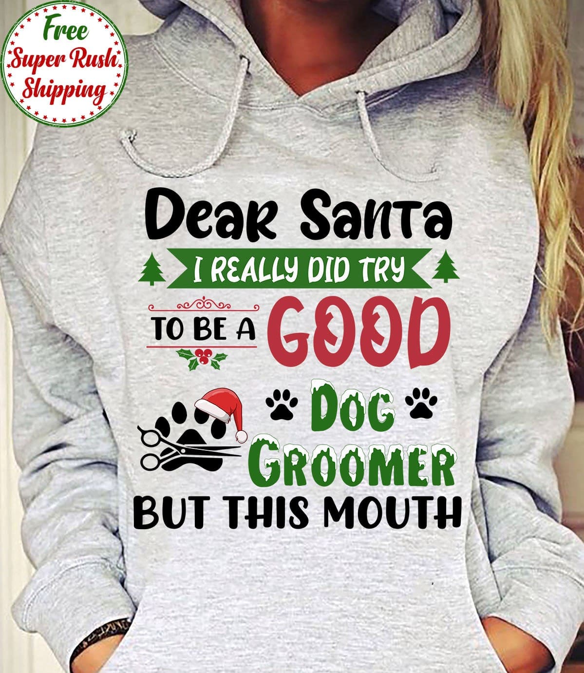 Dear santa i really did try to be a good dog groomer but this mouth