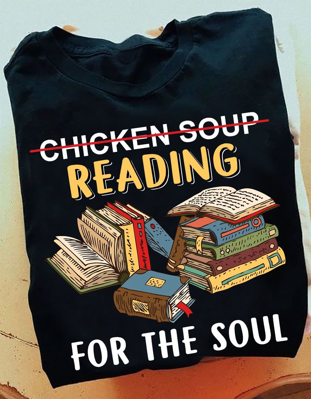 Books Graphic T-shirt - Chicken soup reading for the soul