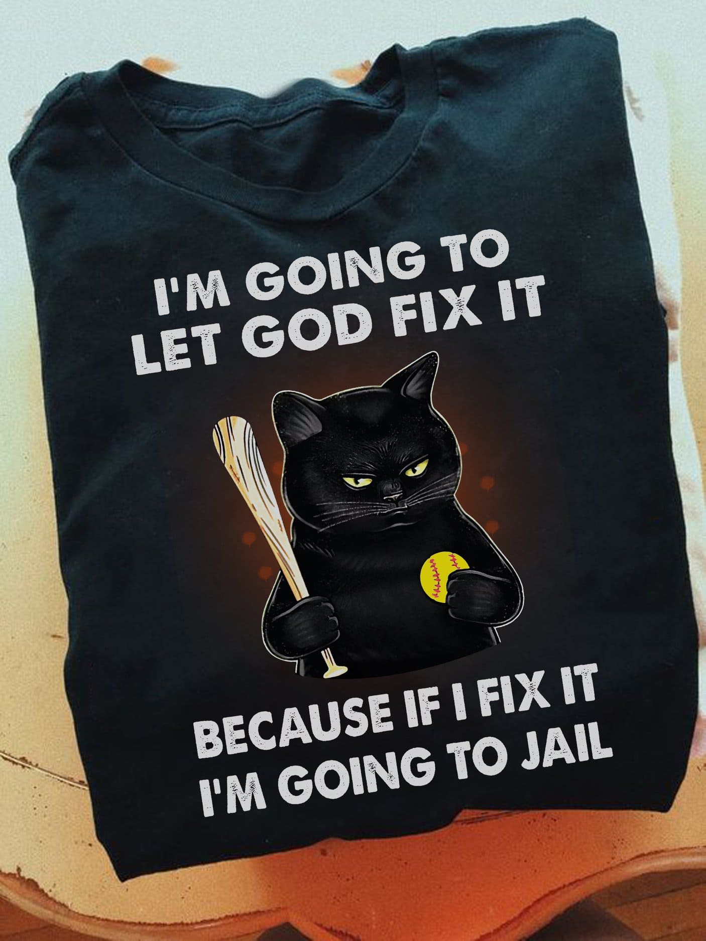 Black Cat Softball - I'm going to let god fix it because if i fix it i'm going to jail