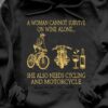 Cycling Motorcycle Wine - An woman cannot survive on wine alone she also needs cycling and motorcycle