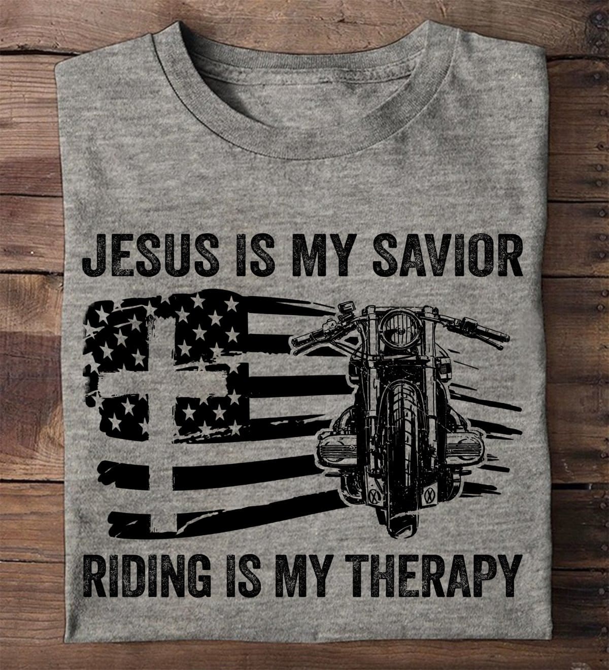 America Motorcycle - Jesus is my savior riding is my therapy