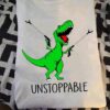 Unstoppable - Funny Drawing Dinosaur T-Rex T-shirt