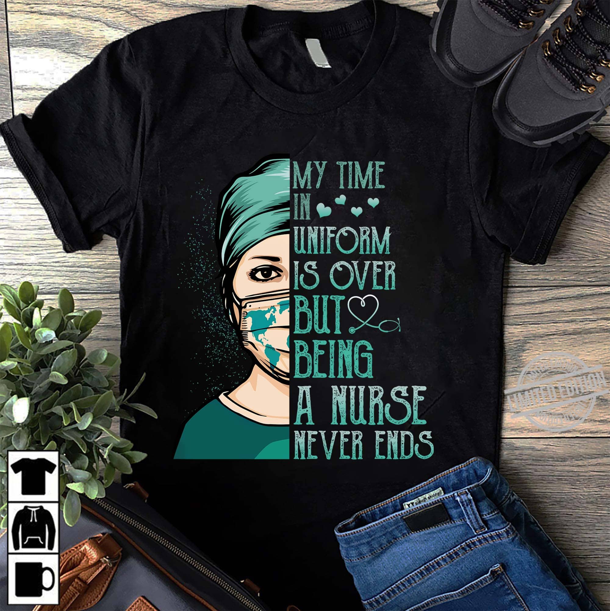 Nurse Wear Medical Mask - My time in uniform is over but being a nurse never ends