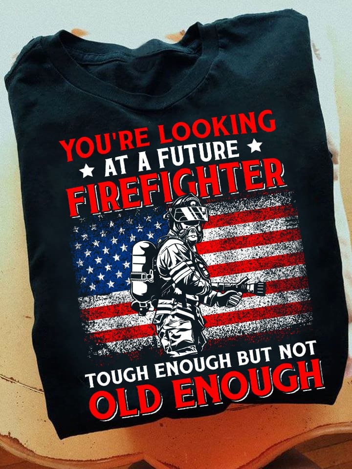 America Firefighter - You're looking at a future firefighter tough enough but not old enough