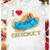 Cricket Man Cricket The Sport - I love cricket