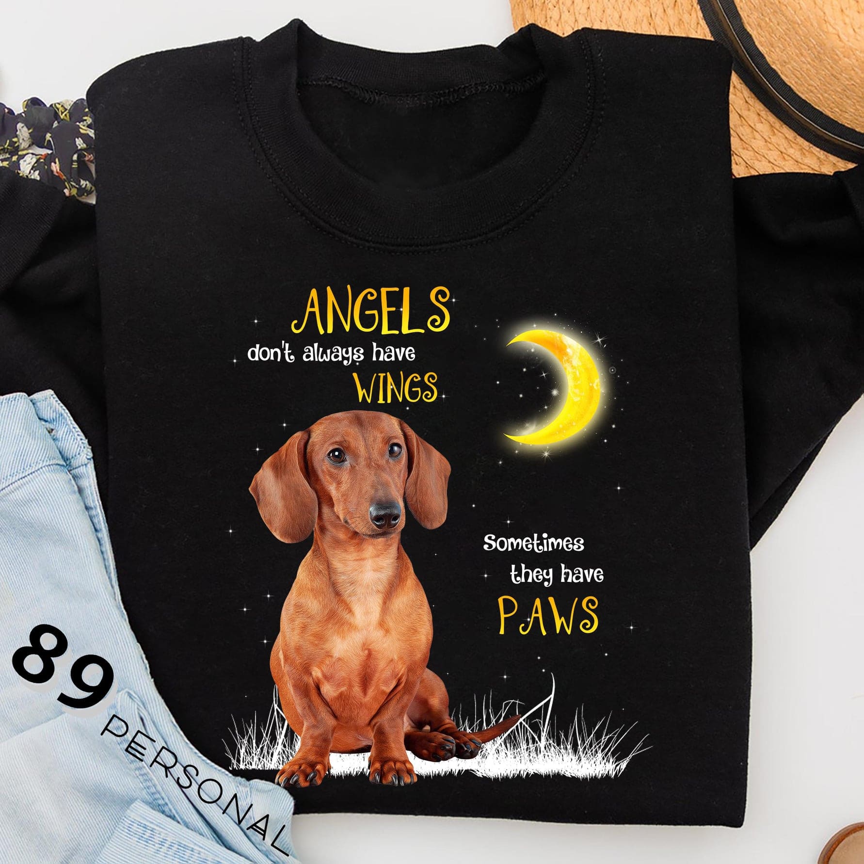 Cute Dachshund Moon - Angels don't always have wings sometimes they have paws