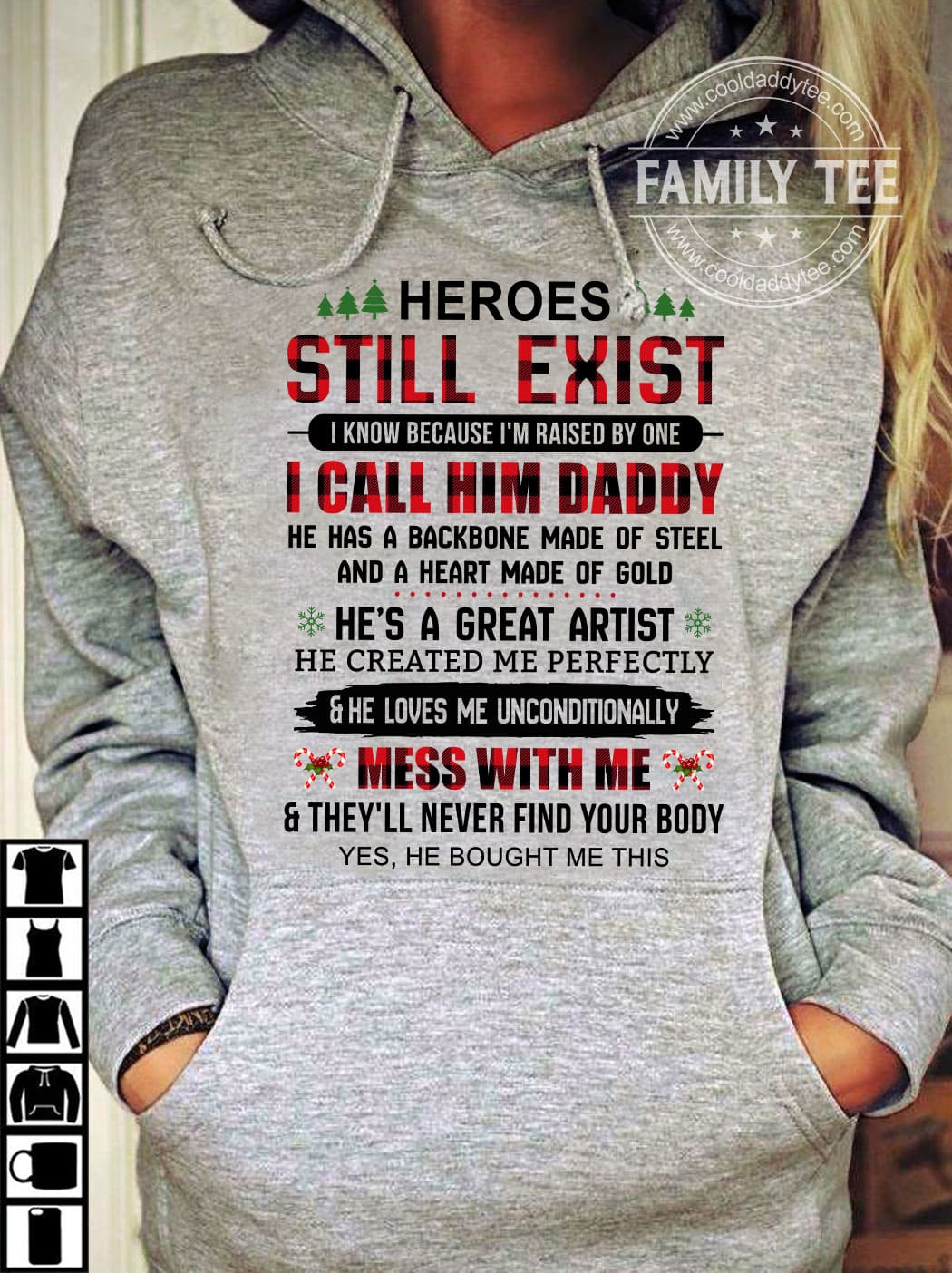 Heroes still exist i know because i'm raised by one i call him daddy - Daddy Ugly Christmas Sweater