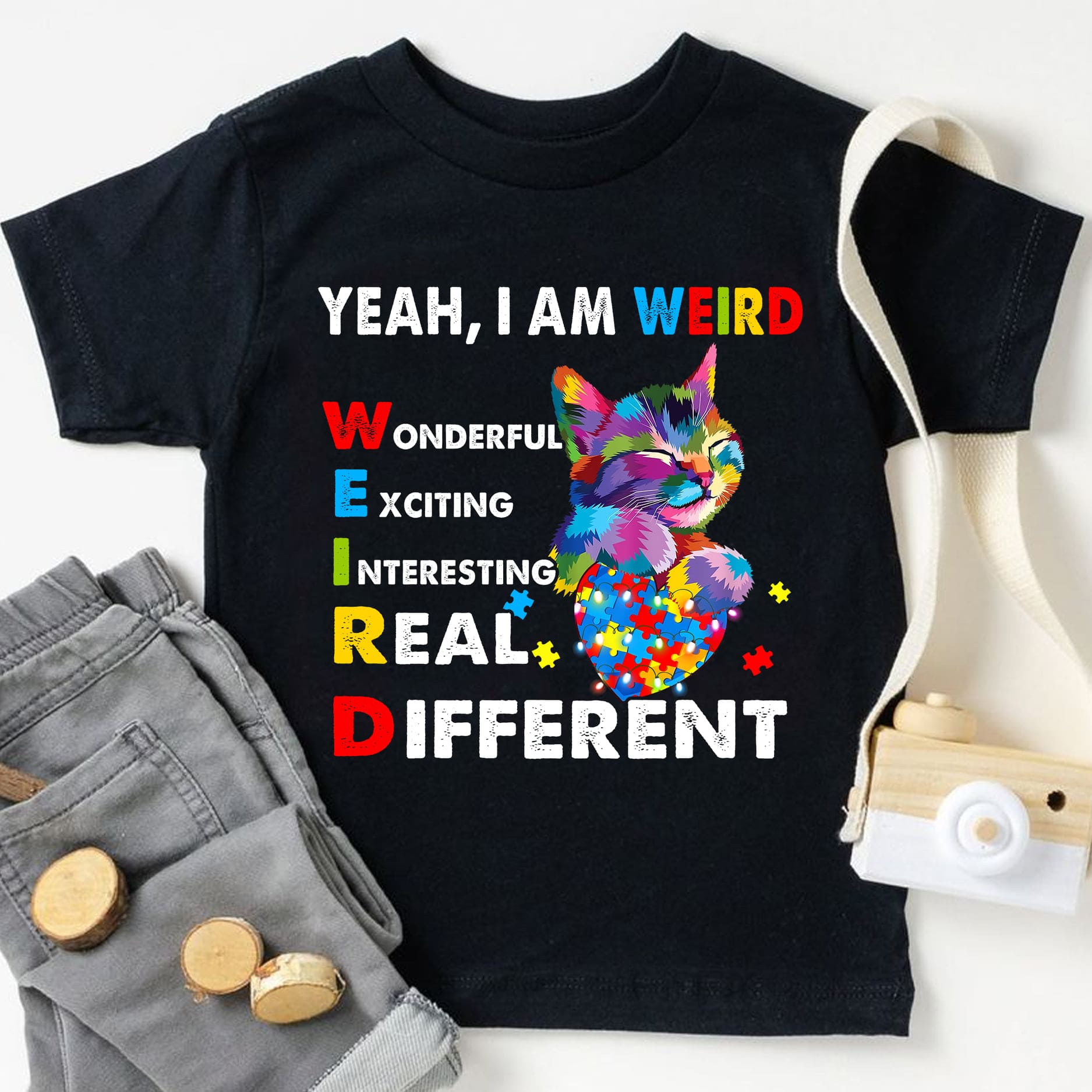 Autism Cat - Yeah i am weird wonderful exciting interesting real different