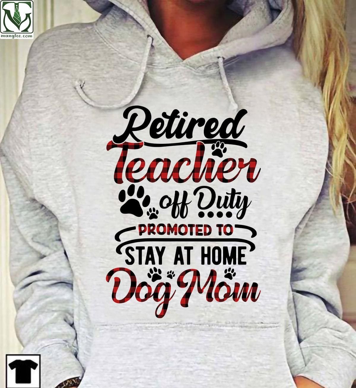 Retired teacher off Duty promoted to stay at home dog mom