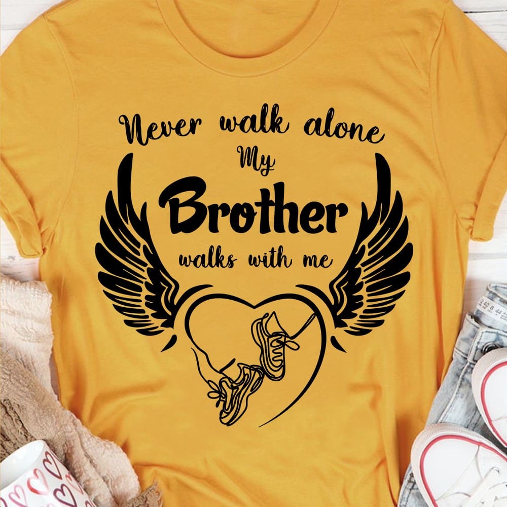 Angel Brother - Never walk alone my brother walks with me