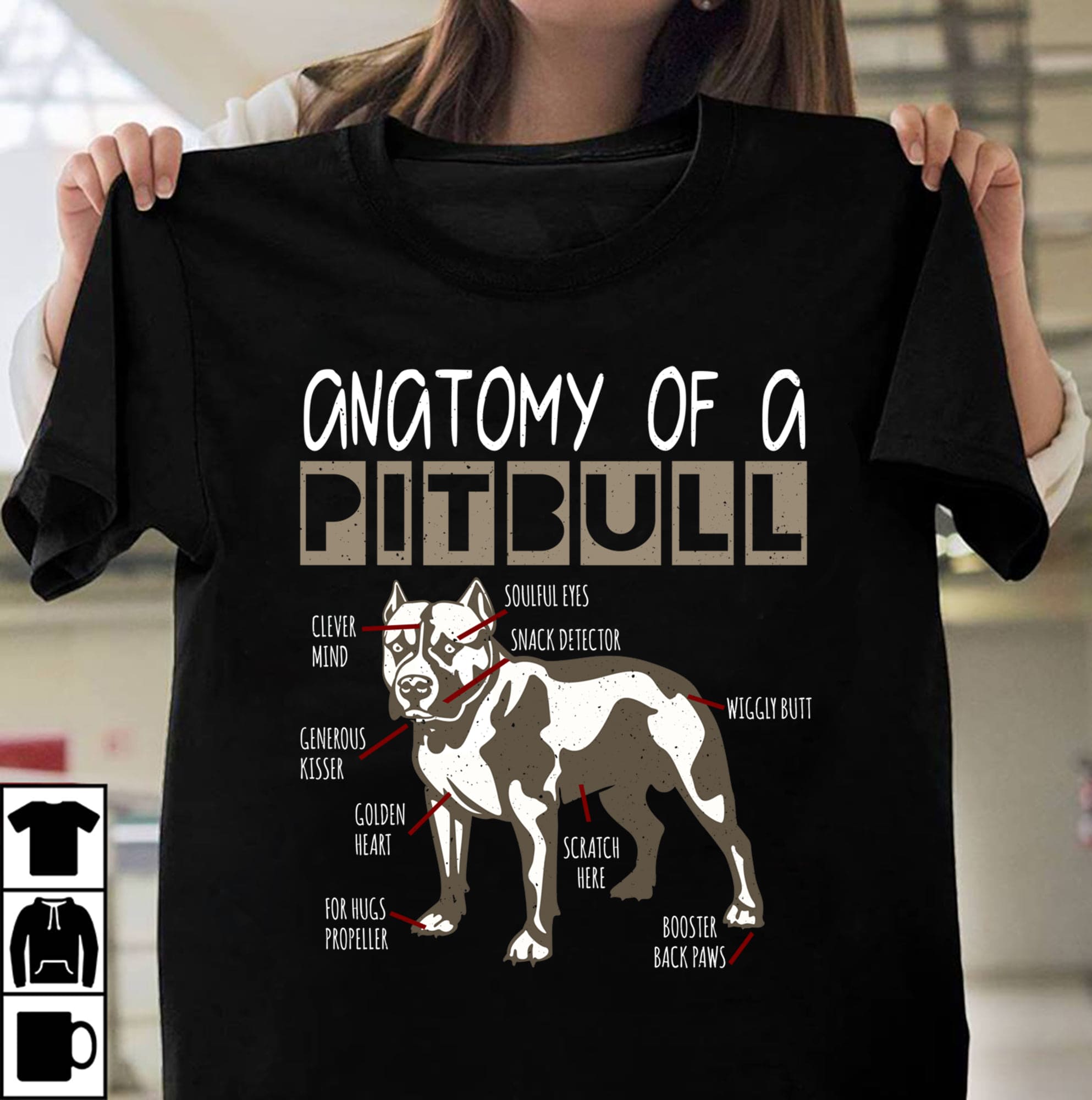 Pitbull Graphic T-shirt - Anatomy of a pitbull clever mind soulful eyes snack detector generous kisser