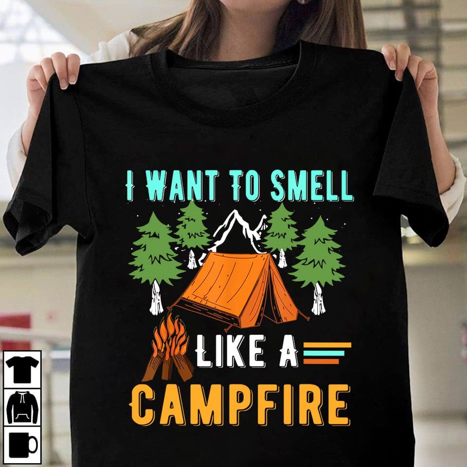 Mountain Camping - I want to smell like a campfire