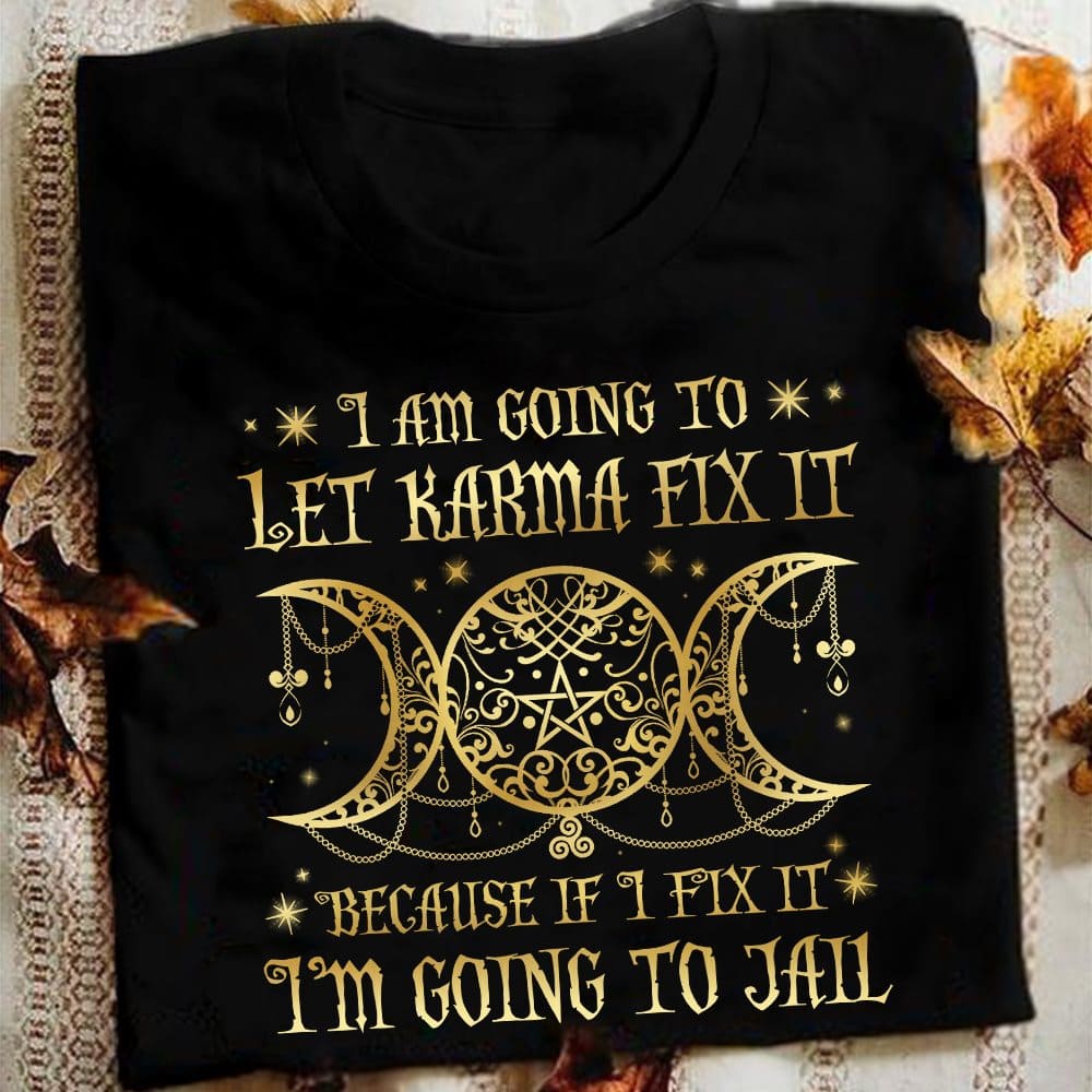 I am going to let karma fix it because if i fix it i'm going to jail