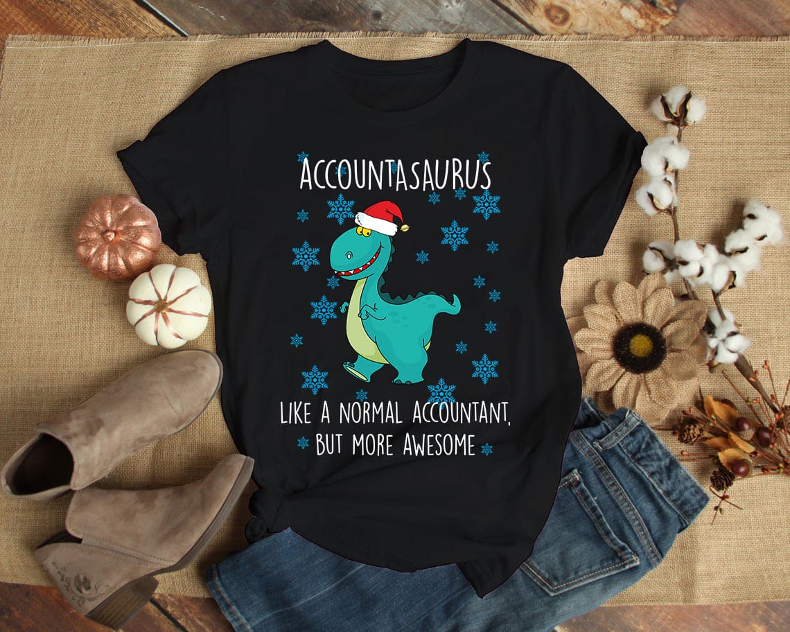 Accountasaurus like a normal accountant but more awesome - Christmas gift for accountant