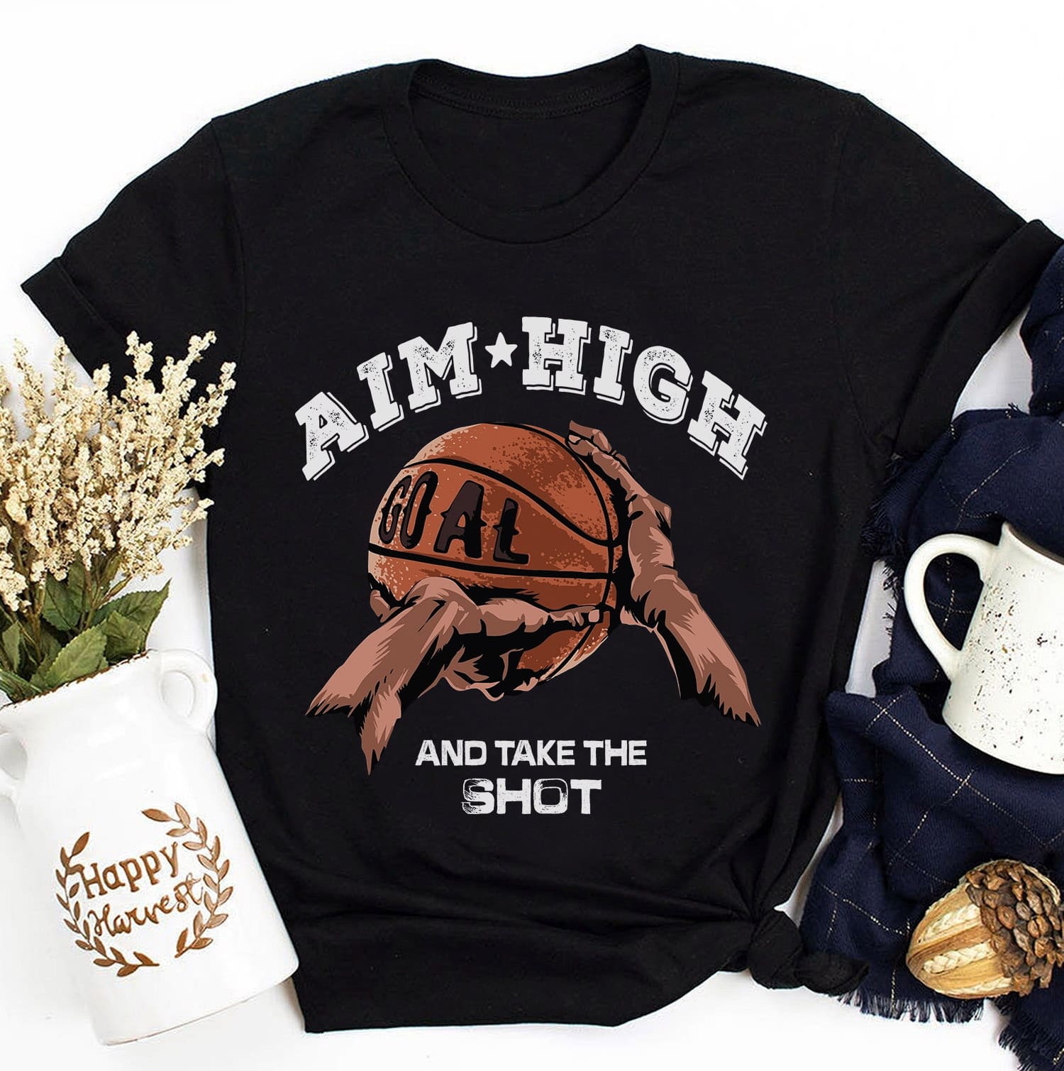 Aim high and take the shot - Basketball player T-shirt, baseketball goal
