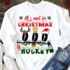 All I want for Christmas is hockey - Chrismast gift for Hockey player, Merry Christmas T-shirt