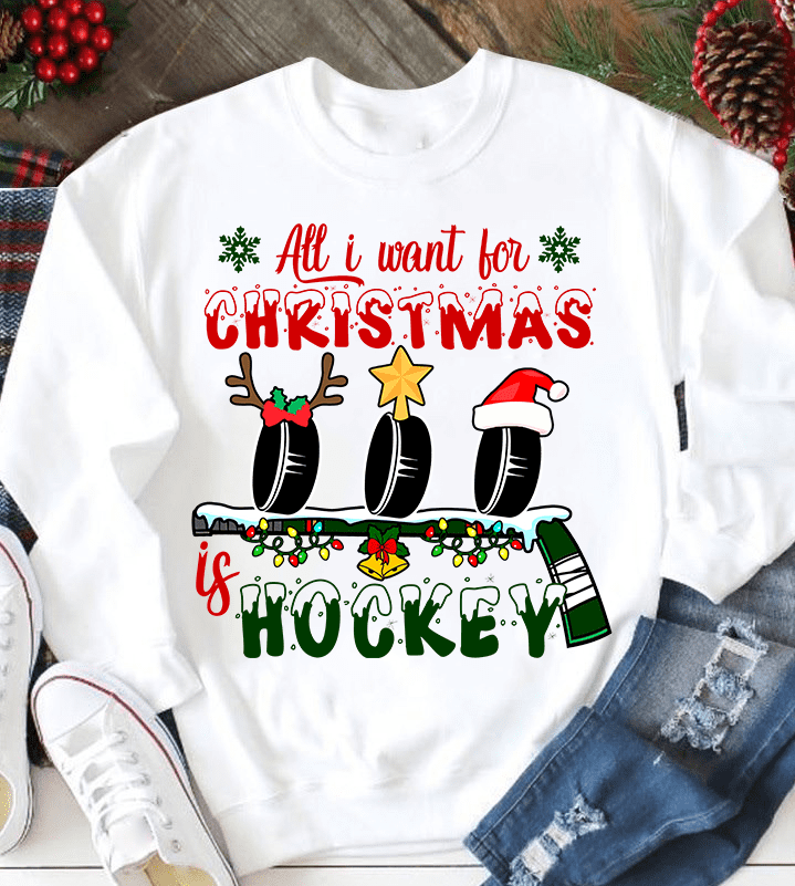 All I want for Christmas is hockey - Chrismast gift for Hockey player, Merry Christmas T-shirt