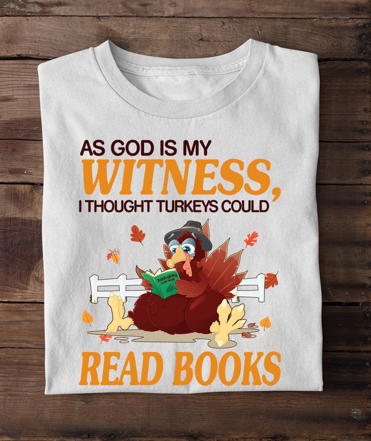 As God is my witness I thought turkeys could read books - Turkey reading books, Thanksgiving gift for bookaholic