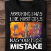 Assuming I was like most girl was your first mistake - Girl lifting weights, fitness lifestyle