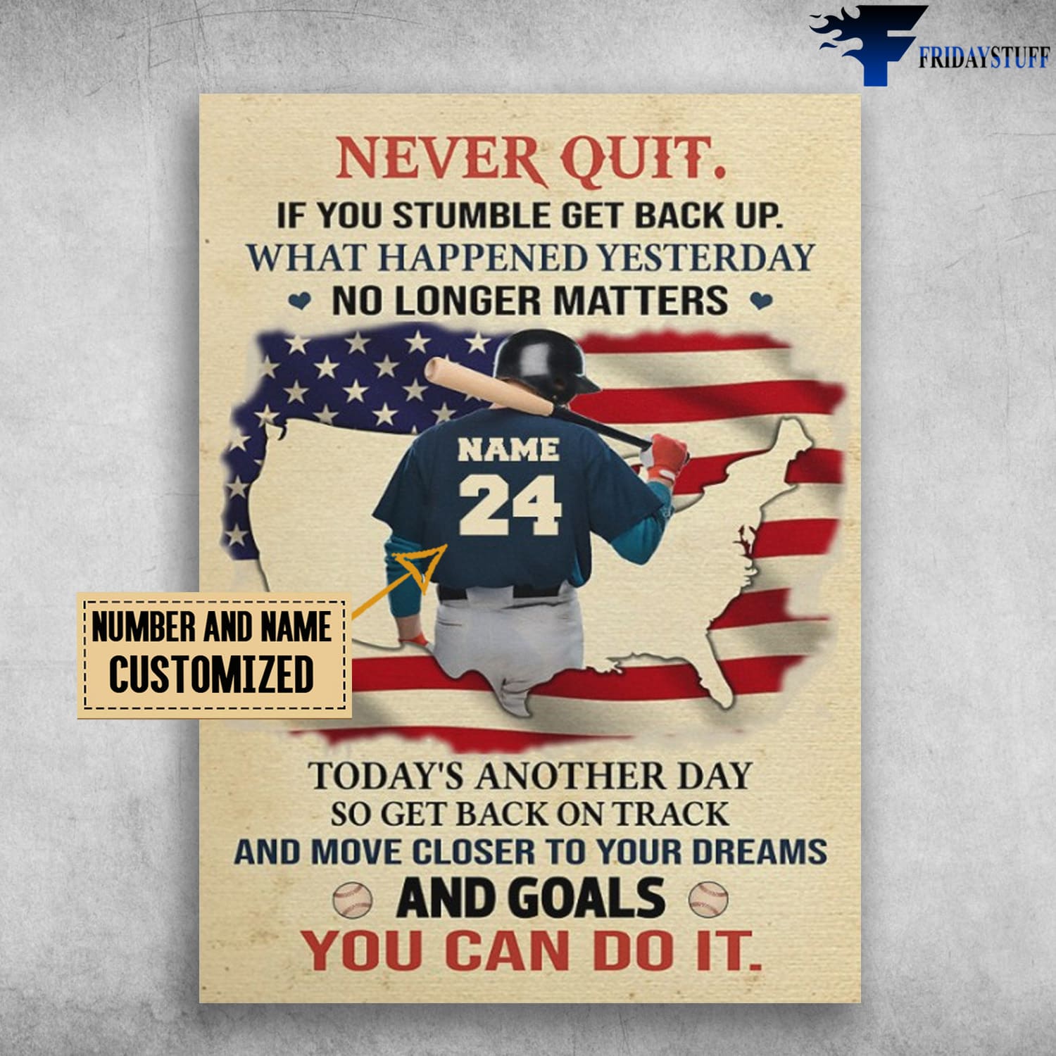 Baseball American, Baseball Lover, Never Quit, If You Stumble Get Back Up, What Heppened Yesterday, No Longer Matters