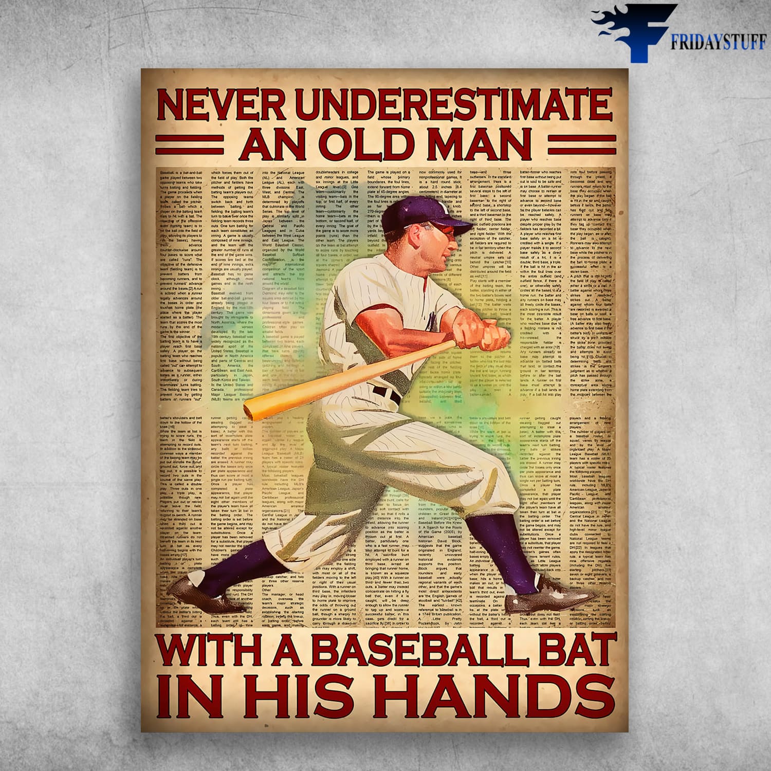 Baseball Player, Baseball Old Man, Never Underestimate An Old Man, With A Baseball Bat, In This Hands