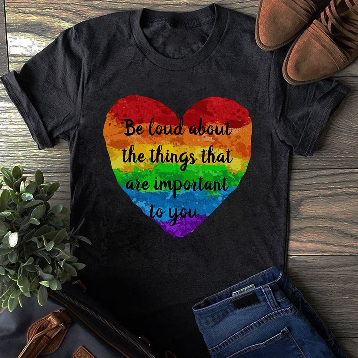 Be loud about the things that are important to you - Lgbt community, be yourself