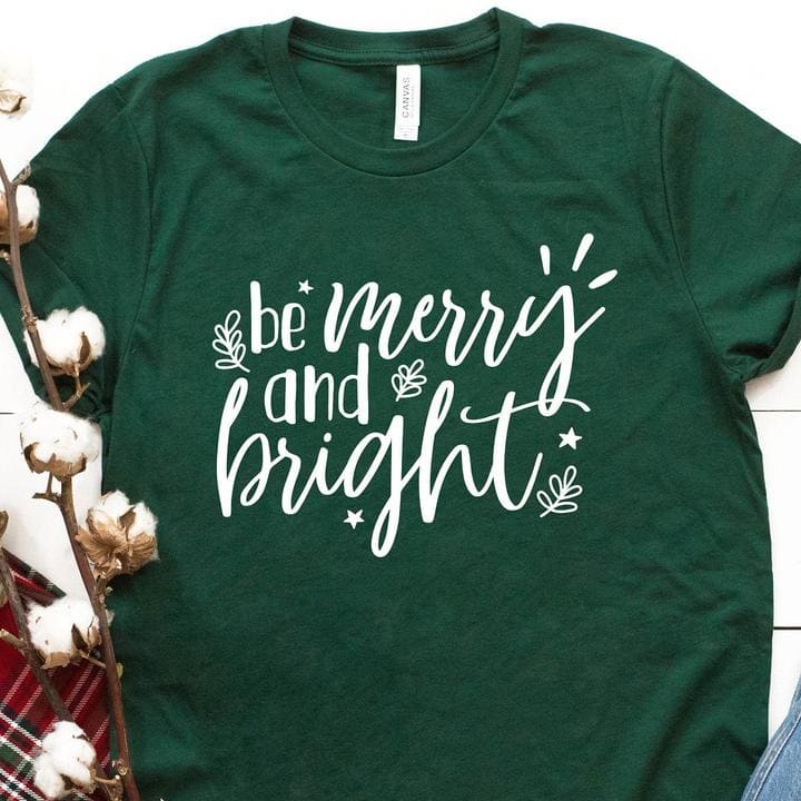 Be merry and bright - Merry Christmas T-shirt, Christmas ugly sweater