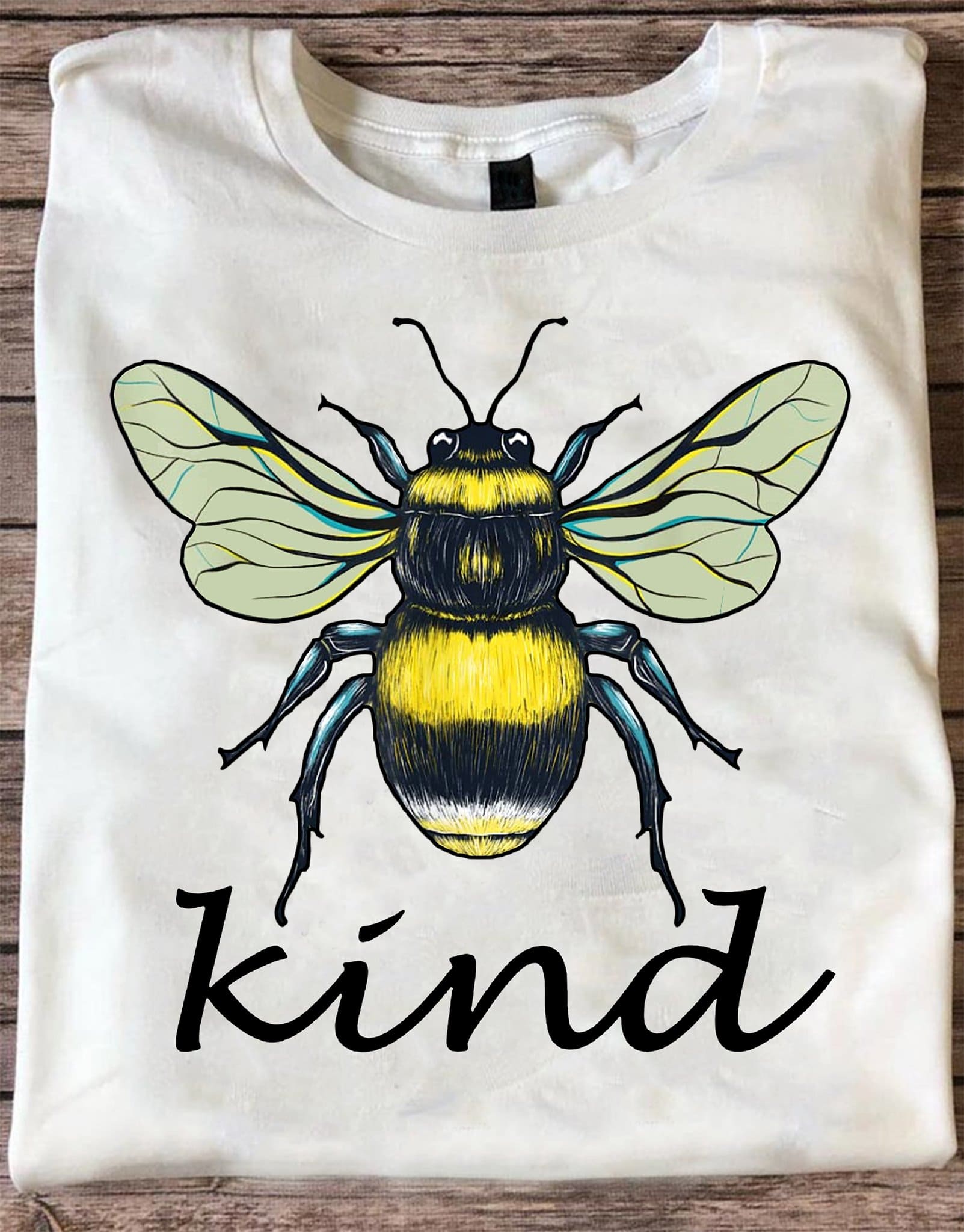 Bee kind - Be kind in life, spread kindness