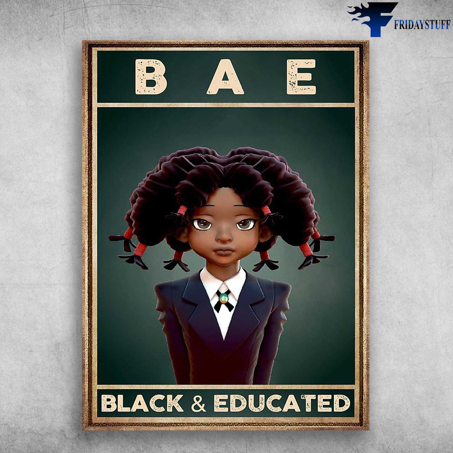 Black Girl, Bae Black And Educated