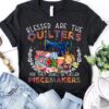 Blessed are the quilters for they shall be called piecemakers - Quilters T-shirt, sewing machine graphic T-shirt