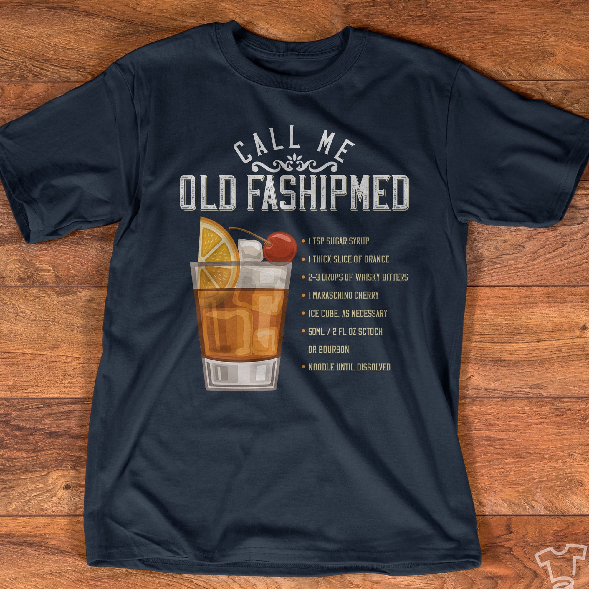 Call me old fashipmed - Shot of cocktails, bartender's T-shirt