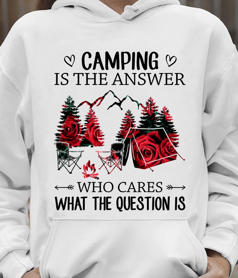 Camping is the answer who cares what the question is - Camping on Christmas, Christmas ugly sweater