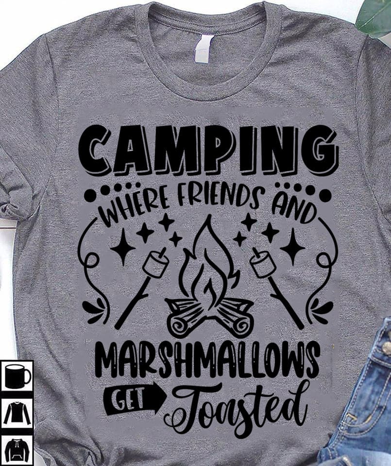 Camping where friends and marshmallows get toasted - Camping partner gift