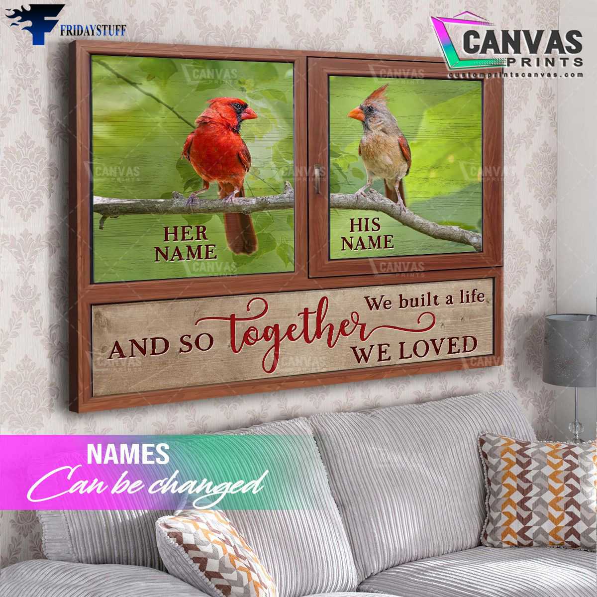 Cardinal Bird, Love Poster, And So Together, We Build A Life We Loved