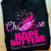 Choose hope not fear - Breast cancer awareness, breast cancer ribbon